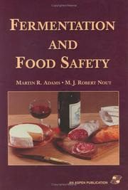 Cover of: Fermentation and Food Safety by Martin Adams, M.J.R. Nout