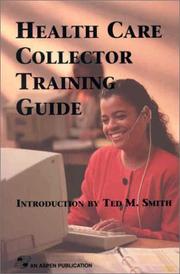 Health care collector training guide by Gene Lass