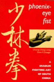 Cover of: Phoenix-Eye Fist: A Shaolin Fighting Art of South China