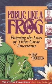 Cover of: Public like a frog by Jean Houston