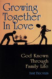 Cover of: Growing together in love: God known through family life