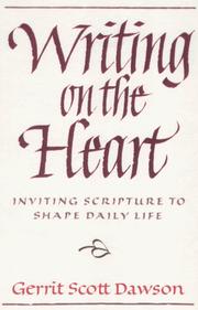 Cover of: Writing on the heart by Gerrit Scott Dawson
