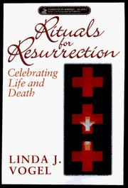 Cover of: Rituals for resurrection: celebrating life and death