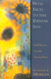Cover of: With faces to the evening sun by Richard Lyon Morgan