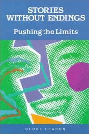 Cover of: Stories without endings: pushing the limits.