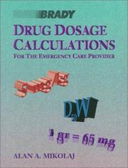 Cover of: Drug Dosage Calculations for the Emergency Care Provider