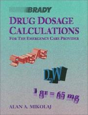 Cover of: Drug dosage calculations: for the emergency care provider