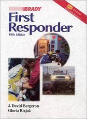 First responder by J. David Bergeron, David M. Bergeron, Gloria Bizjak