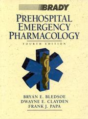 Cover of: Prehospital emergency pharmacology by Bryan E. Bledsoe, Dwayne E. Clayden, Bryan E. Bledsoe