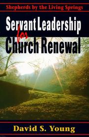 Cover of: Servant Leadership for Church Renewal: Shepherds by the Living Springs