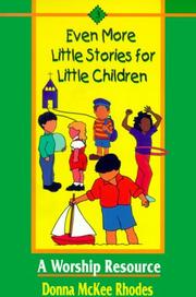 Cover of: Even more little stories for little children: a worship resource