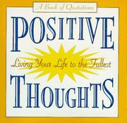 Cover of: Positive Thoughts: Living Your Life to the Fullest (Quote a Page)