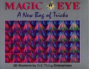 Cover of: Magic eye: a new bag of tricks : 3D illusions