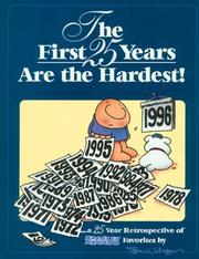 Cover of: The first 25 years are the hardest!: a 25 year retrospective of Ziggy's favorites