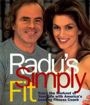 Cover of: Radu's simply fit: enjoy the workout of your life with America's leading fitness coach