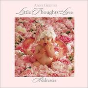 Cover of: Anne Geddes: Little Thoughts with Love: Addresses (Address Book) (Little Thoughts with Love)