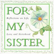 Cover of: For My Sister: Reflections on Life,Love, and Sisterhood (Ariel Quote-a-Page Books)