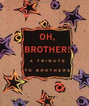 Cover of: Oh, brother!: a tribute to brothers