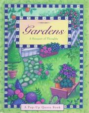 Cover of: Gardens: a bouquet of thoughts