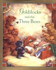 Cover of: Goldilocks and the three bears by Jennifer Greenway