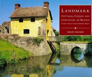 Cover of: Landmark: cottages, castles, and curiosities of Britain in the care of the Landmark Trust