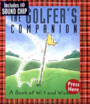 Cover of: The golfer's companion: a book of wit and wisdom