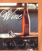 Cover of: Wine: the universal drink.