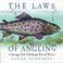 Cover of: The laws of angling