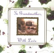 Cover of: To grandmother, with love by [edited by Linda Sunshine].