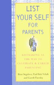 Cover of: List Your Self for Parenting by Ilene Segalove, Paul Bob Velick, Gareth Esersky