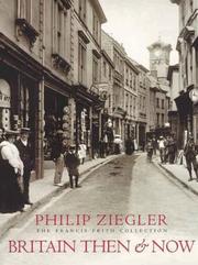 Britain then & now by Ziegler, Philip.