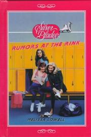 Rumors at the rink by Melissa Lowell