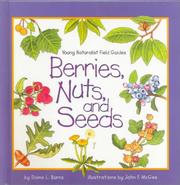 Cover of: Berries, nuts, and seeds by Diane L. Burns