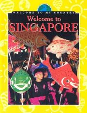 Cover of: Welcome to Singapore (Welcome to My Country)