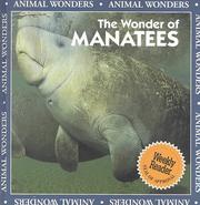 Cover of: The Wonder of Manatees (Animal Wonders) by Amy Bauman, Patricia Corrigan