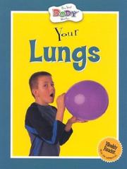 Your Lungs (How Your Body Works) by Anita Ganeri