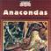 Cover of: Anacondas (World's Largest Snakes)