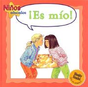 Cover of: Es Mio!/It's Mine (Ninos Educados - Courteous Kids)