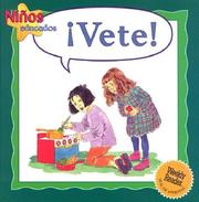 Cover of: Vete!/Go Away (Ninos Educados - Courteous Kids)