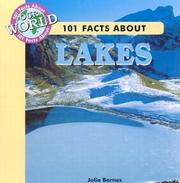Cover of: 101 Facts about Lakes (101 Facts About Our World) by 