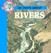 Cover of: 101 Facts About Rivers (101 Facts About Our World)