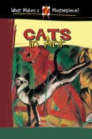 Cover of: Cats In Art (What Makes a Masterpiece?)