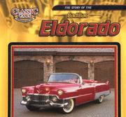 The Story Of The Cadillac Eldorado (Classic Cars) by Jim Mezzanotte