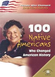 Cover of: 100 Native Americans Who Changed American History (People Who Changed American History)