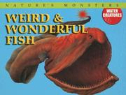 Cover of: Weird & wonderful fish
