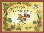 Cover of: Zachary Quack, minimonster by Lynley Dodd