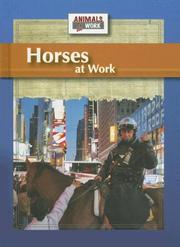 Cover of: Horses at work by Julia Barnes