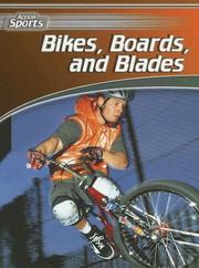 Cover of: Bikes, boards, and blades | Tony Norman