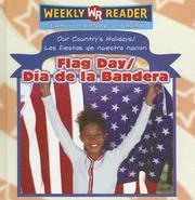 Cover of: Flag Day/dia De La Bandera (Our Country's Holidays/Las Fiestas De Nuestra Nacion) by 