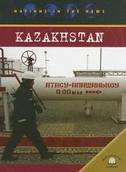 Cover of: Kazakhstan (Nations in the News) by Charles Piddock